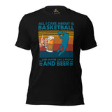 Christmas Gift Ideas for Basketball Lovers, Coach & Players, Beer Lovers - Game Outfit - All I Care About Is Basketball & Beer T-Shirt - Black