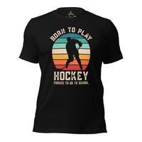 Hockey Jersey, Game Outfit & Attire - Ideal Bday & Christmas Gifts for Ice Hockey Players - Born To Play Hockey Forced To Work T-Shirt - Black