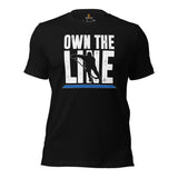 Hockey Game Outfit & Attire - Ideal Birthday & Christmas Gifts for Ice Hockey Players & Goalies - Funny Own The Line T-Shirt - Black