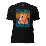 Golf T-Shirt - Unique Gift Ideas for Guys, Men & Women, Golfers, Golf & Wine Lovers - Funny I Play Golf I Drink & I Know Things Tee - Black