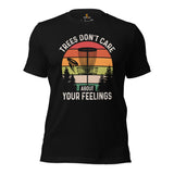 Retro Disk Golf T-Shirt - Frisbee Golf Attire & Apparel - Gift Ideas for Disc Golfers - Funny Trees Don't Care About Your Feelings Tee - Black