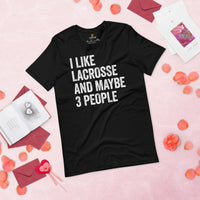 Lax T-Shirt & Clothting - Lacrosse Gifts for Coach & Players - Ideas for Guys, Men & Women - Funny I Like Lacrosse & Maybe 3 People Tee - Black