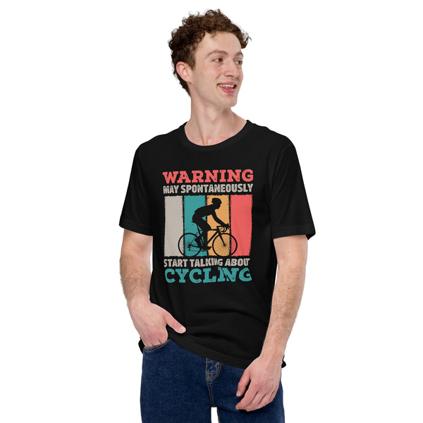 Cycling Gear - Bike Clothes - Biking Attire, Outfit, Apparel - Unique Gifts for Cyclists - Funny May Start Talking About Cycling Tee - Black