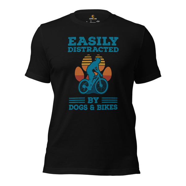 Cycling Gear - Bike Clothes - Biking Attire, Outfit - Gifts for Cyclists, Dog Lovers - Funny Easily Distracted By Dogs And Bikes Tee - Black