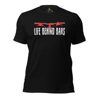 Cycling Gear - MTB Clothing - Mountain Bike Attire, Outfits, Apparel - Unique Gifts for Cyclists, Stunters - Funny Life Behind Bars Tee - Black