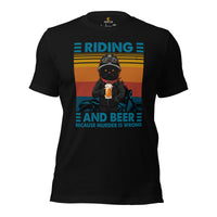 Motorcycle Gear - Gifts for Motorbike Riders, Cat Lovers - Moto Gears, Attire - Funny Riding And Beer Because Murder Is Wrong T-Shirt - Black