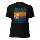 Fishing & Vacation Outfit - Boat Party Attire - Gift for Boat Owner, Boater, Fisherman, Beer Lovers - Funny I Like Beer And Pontoon Tee - Black