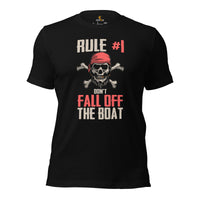 Pirates T-Shirt - Cool Skull Shirt - Funny Vacation Shirt, Boat Party Outfit - Gift for Boat Owner - Rule 1: Don't Fall Off The Boat Shirt - Black