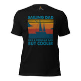 Fishing & Vacation Outfit - Boat Party Attire - Gift for Boat Owner, Fisherman - Funny Sailing Dad Like A Regular Dad But Cooler Tee - Black