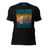Surfing T-Shirt - Seaside, Beach Vacation Outfit, Attire - Gift for Surfer, Outdoorsman, Nature Lover - I Like Beer And Surfing T-Shirt - Black