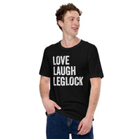 Brazillian Jiu Jitsu T-Shirt - BJJ, MMA Attire, Wear, Clothes, Outfit - Gifts for Fighters, Wrestlers - Funny Love Laugh Leglock Tee - Black