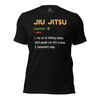 Brazillian Jiu Jitsu T-Shirt - BJJ, MMA Attire, Wear, Clothes, Outfit - Gifts for Fighters, Wrestlers - Funny Jiu Jitsu Definition Tee - Black