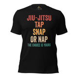 Jiu Jitsu T-Shirt - BJJ, MMA Attire, Wear, Clothes, Outfit - Gifts for Fighters, Wrestlers - Funny Jiu Jitsu Tap Snap Or Nap Tee - Black