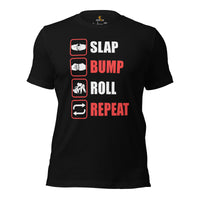 Brazillian Jiu Jitsu T-Shirt - BJJ, MMA Attire, Wear, Clothes, Outfit - Gifts for Fighters, Wrestlers - Funny Slap Bump Roll Repeat Tee - Black