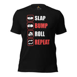 Brazillian Jiu Jitsu T-Shirt - BJJ, MMA Attire, Wear, Clothes, Outfit - Gifts for Fighters, Wrestlers - Funny Slap Bump Roll Repeat Tee - Black