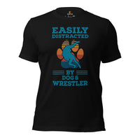 Pro Wrestling T-Shirt - Martial Arts Outfit, Clothes - Gifts for Wrestlers, Dog Lovers - Easily Distracted By Dogs And Wrestling Tee - Black