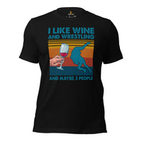 Pro Wrestling T-Shirt - Martial Arts Outfit, Clothes - Gifts for Wrestlers, Wine Lovers - I Like Wine & Wrestling & Maybe 3 People Tee - Black