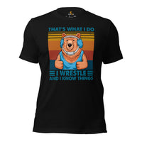 Pro Wrestling T-Shirt - Martial Arts Outfit, Clothes - Gifts for Wrestlers - Smokey The Bear Shirt - I Wrestle And I Know Things Tee - Black