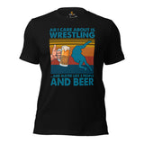 Pro Wrestling T-Shirt - Martial Arts Outfit, Clothes - Gifts for Wrestlers, Beer Lovers - All I Care About Is Wrestling And Beer Tee - Black