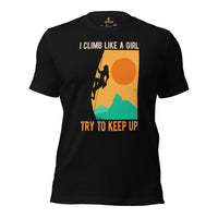 Mountaineering T-Shirt - Gifts for Rock Climbers, Outdoorsy Mountain Men - Climbing Outfit, Clothes - Retro I Climb Like A Girl Tee - Black