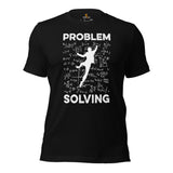 Mountaineering Shirt - Gifts for Rock Climbers, Hikers, Outdoorsy Mountain Men - Climbing, Hiking Outfit, Clothes - Problem Solving Tee - Black