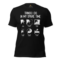 Mountaineering Shirt - Gifts for Rock Climbers, Hikers, Outdoorsy Mountain Men - Hiking Outfit - Funny Things I Do In My Spare Time Tee - Black