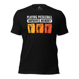 Pickleball T-Shirt - Pickle Ball Sport Outfit, Attire, Clothes - Gifts for Pickleball Players - Playing Pickleball Improves Memory Tee - Black