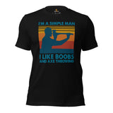 Lumberjack T-Shirt - Gift for Logger, Carpenter, Axe Thrower - Logging, Carpentry Outfit, Clothes - I Like Boobs And Axe Throwing Tee - Black