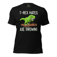 Dinosaur Lumberjack Shirt - Gifts for Loggers, Carpenters, Axe Throwers - Logging Outfit, Clothes - Funny T-Rex Hates Axe Throwing Tee - Black