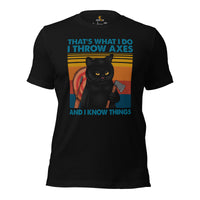 Lumberjack T-Shirt - Gifts for Loggers, Carpenters, Cat Lovers - Logging, Carpentry Outfit, Clothes - I Throw Axes & I Know Things Tee - Black