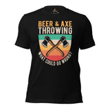 Lumberjack T-Shirt - Gift for Logger, Carpenter, Beer Lover - Logging Outfit, Clothes - Beer And Axe Throwing What Could Go Wrong Tee - Black