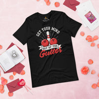 Men's & Women's Bowler T-Shirt, Outfit - Bowling Alley Themed Party Favors - Gifts for Bowlers - Get Your Mind Out Of The Gutter Tee - Black