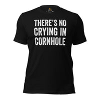 Cornhole T-Shirt - Corn Hole Bags & Board, Bean Bag Toss, Outdoor Yard & Backyard Party Games Gift - There's No Crying In Cornhole Tee - Black