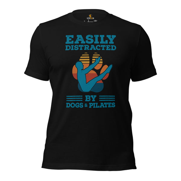 Yoga & Pilates Shirts, Wear, Clothes, Outfits & Apparel - Gifts for Yoga Lovers, Teacher - Easily Distracted By Dogs And Pilates Tee - Black