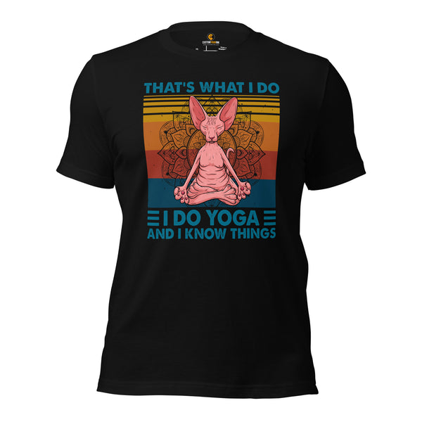 Yoga & Pilates Shirts, Wear, Clothes, Outfits & Apparel - Gifts for Yoga & Cat Lovers, Teacher - I Do Yoga And I Know Things Tee - Black