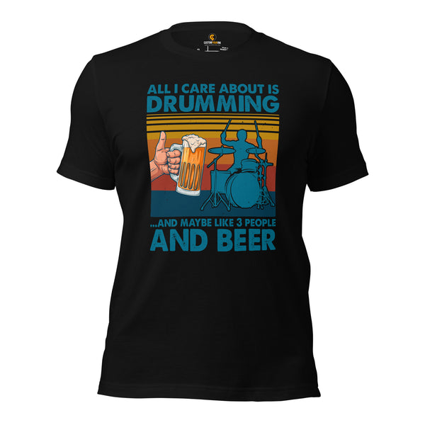 Drum Kit Set T-Shirt - Music Band Concert Tee Shirts - Drumming Gifts, Presents for Drummers - All I Care About Is Drumming & Beer Tee - Black