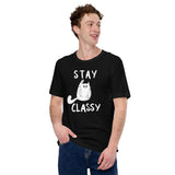 Cat Themed Clothes & Attire - Funny Cat Dad & Mom Tee Shirts - Gift Ideas, Presents For Cat Lovers & Owners - Stay Classy T-Shirt - Black