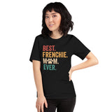 Frenchie Dog Themed Clothes & Attire - Funny Canine Tee Shirts For Humans - Gifts for Dog Lovers - Best Frenchie Mom Ever T-Shirt - Black