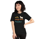 Welsh Corgi Dog Themed Clothes - Gifts for Dog Moms & Lovers - Funny Canine Tee Shirts For Humans - Wife, Corgi Mom & Teacher T-Shirt - Black