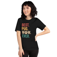 Pug Dog Themed Clothes & Attire - Canine Tee Shirts & Outfit For Humans - Gifts for Dog Moms & Pet Lovers - Best Pug Mom Ever T-Shirt - Black