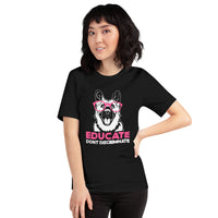 German Shepherd Dog Themed Clothes - Gifts for G9 Dog Lovers - Funny Canine Tee Shirts For Humans - Educate, Don't Discriminate T-Shirt - Black