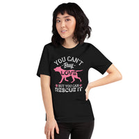Pit Bull Dog Themed Clothes - Gifts for Bully Dog Lovers - Canine Tee Shirts For Humans - You Can't Buy Love But Can Rescue It T-Shirt - Black