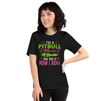 Pit Bull Dog Themed Clothes - Gifts for Bully Dog Moms & Lovers - Funny Canine Tee Shirts For Humans - This Is How I Roll T-Shirt - Black