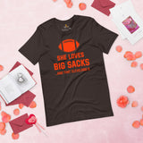 Funny Football Fanatic T-Shirt - She Loves Big Sacks & That Cleveland D Shirt - Ideal Gifts for Football Fans - Game Day Sarcastic Tee - Brown