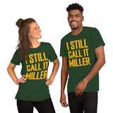 Vintage Baseball T-Shirt - Gift Ideas for Him & Her, Baseball Lovers & Enthusiasts - I Still Call It Miller Shirt - Retro Game Day Tee - Forest, Unisex
