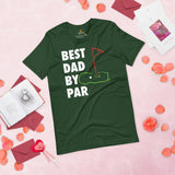Golf Tee Shirt & Outfit - Unique Bday & Father's Day Gift Ideas for Guys & Men, Golfers & Golf Lover - Vintage Best Dad By Par T-Shirt - Forest