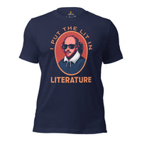 Ideal Book Lover Gift | I Put The Lit In Literature Bookish Shirt | Shakespeare Shirt for Bookworms, Literature Teachers, Librarians - Navy