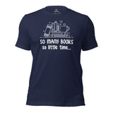 Ideal Book Nerd, Book Lover Gift for Her - So May Books So Little Time Bookish Shirt - Reading Squad Tee for Bookworms, Avid Readers - Navy