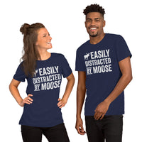 Moose T-Shirt - Gifts for Hunters, Outdoorsmen, Campers, Nature Lovers, Archers - Funny Hunting Shirts - Easily Distracted By Moose T-Shirt - Navy
