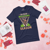 Deer T-Shirt - Buck Shirt - Gifts for Hunters, Outdoorsmen, Campers, Nature Lovers - Funny Hunting Shirts - Oh Buck Hunting Season T-Shirt - Navy
